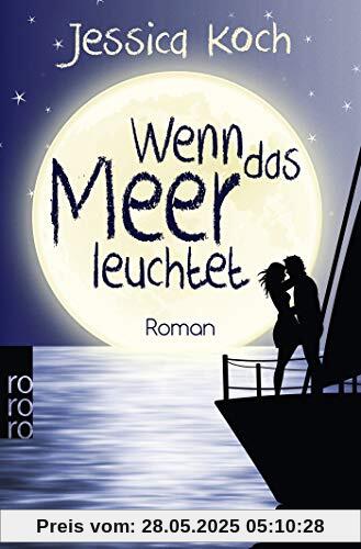 Wenn das Meer leuchtet