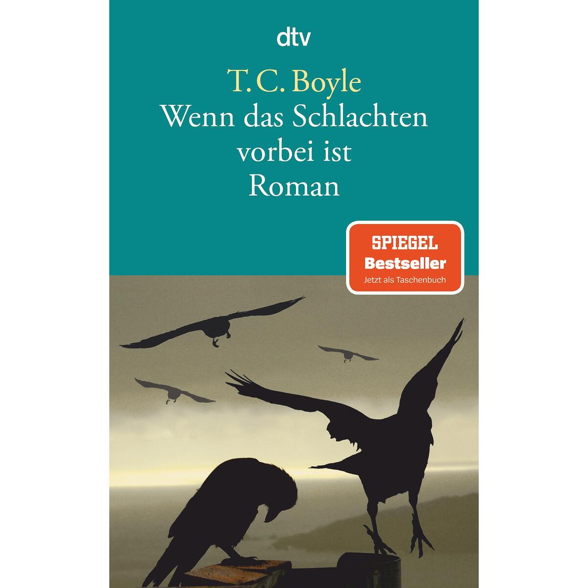 Wenn das Schlachten vorbei ist von dtv Verlagsgesellschaft