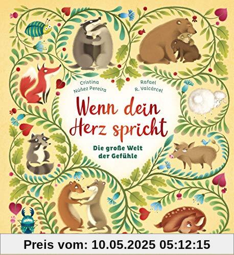 Wenn dein Herz spricht - Die große Welt der Gefühle: Ein poetisches Lexikon über Gefühle für Jungen und Mädchen ab 7 Jahre