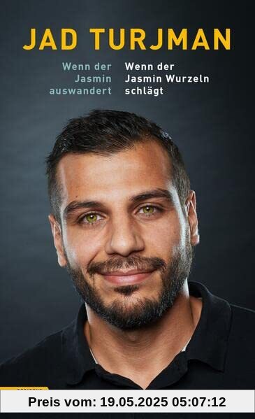 Wenn der Jasmin auswandert / Wenn der Jasmin Wurzeln schlägt: Zwei Bücher in einem Band. Wenn der Jasmin auswandert / Wenn der Jasmin Wurzeln schlägt: Zwei Bücher in einem Band.