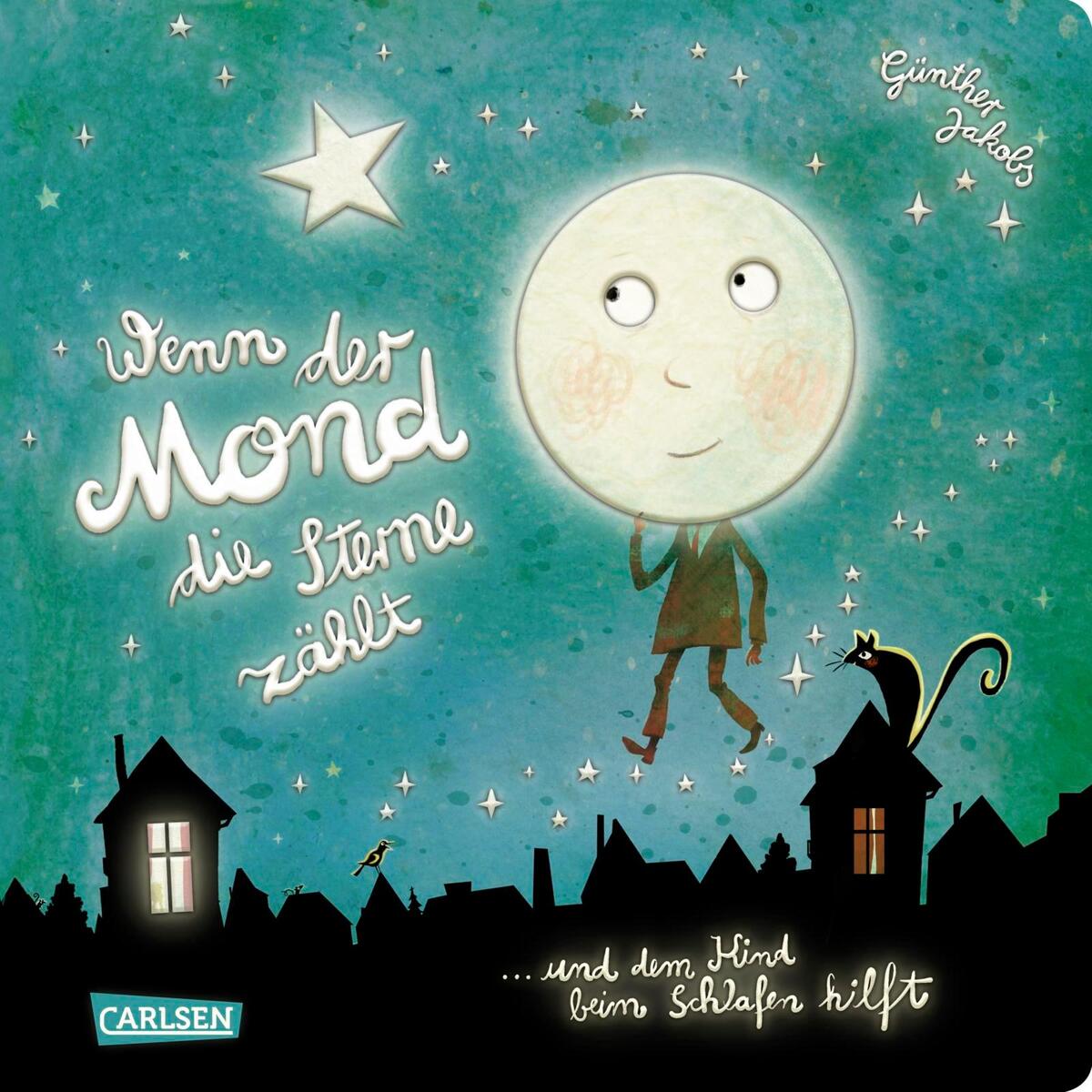 Wenn der Mond die Sterne zählt ... und dem Kind beim Schlafen hilft Wenn der Mond die Sterne zählt ... und dem Kind beim Schlafen hilft von Carlsen Verlag GmbH