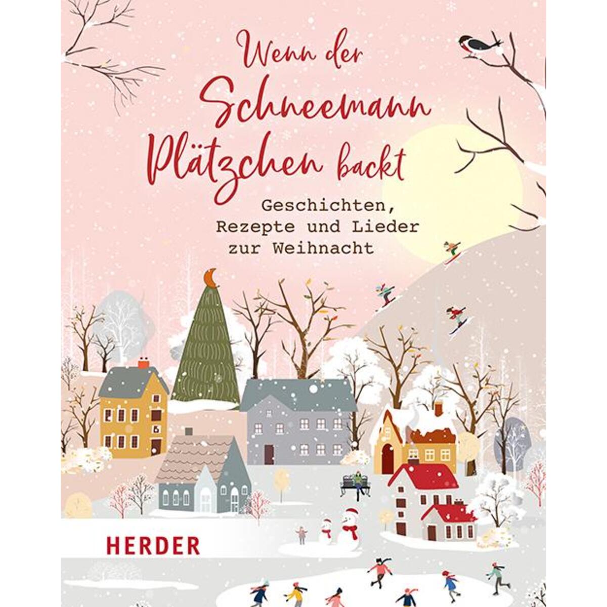 Wenn der Schneemann Plätzchen backt von Herder Verlag GmbH