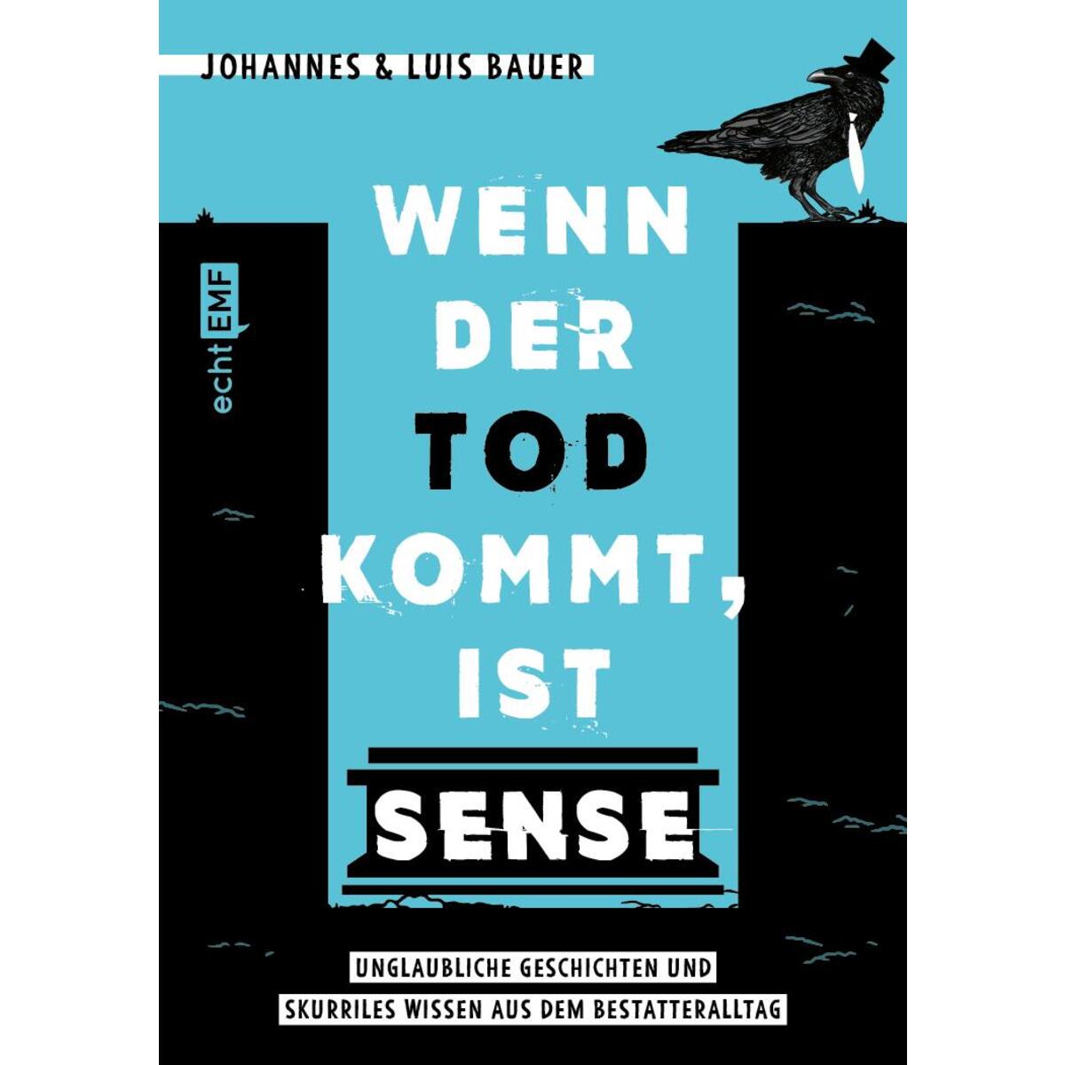 Wenn der Tod kommt, ist Sense Wenn der Tod kommt, ist Sense von Edition Michael Fischer