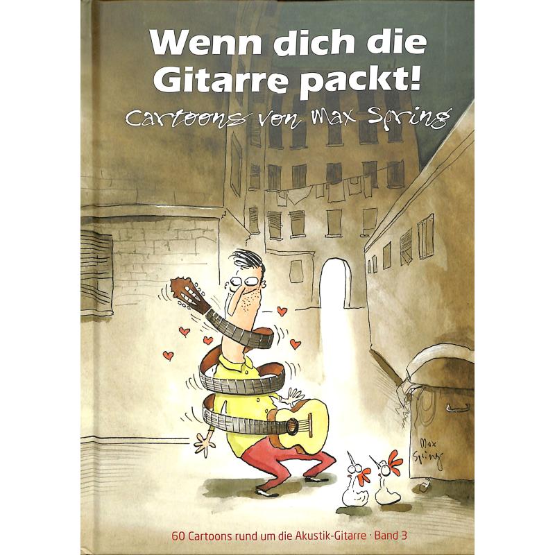 Wenn dich die Gitarre packt | Cartoons von Max Spring Wenn dich die Gitarre packt | Cartoons von Max Spring
