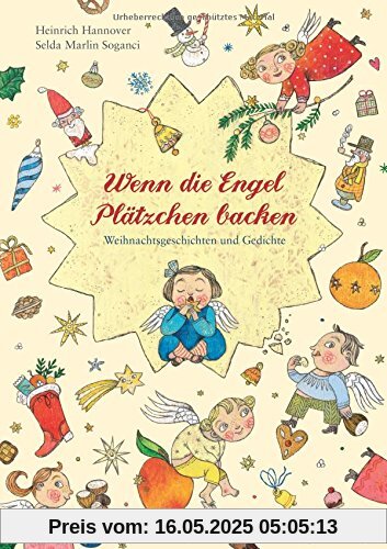 Wenn die Engel Plätzchen backen: Weihnachtsgeschichten und Gedichte
