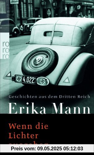 Wenn die Lichter ausgehen: Geschichten aus dem Dritten Reich Wenn die Lichter ausgehen: Geschichten aus dem Dritten Reich