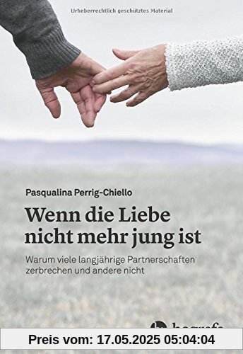 Wenn die Liebe nicht mehr jung ist: Warum viele langjährige Partnerschaften zerbrechen und andere nicht