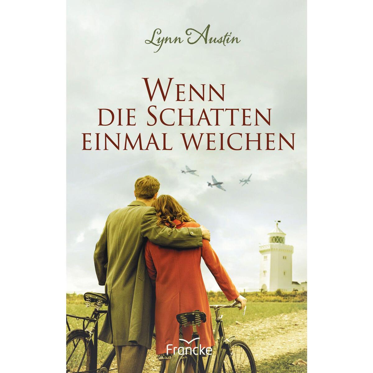 Wenn die Schatten einmal weichen Wenn die Schatten einmal weichen von Francke-Buch GmbH