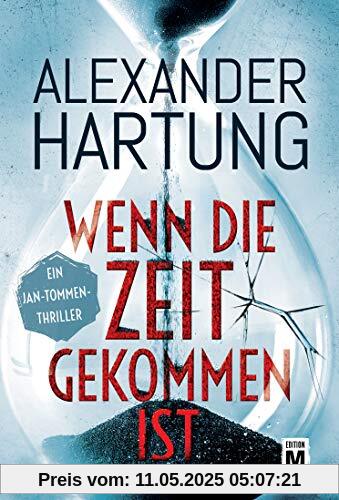 Wenn die Zeit gekommen ist (Ein Jan-Tommen-Thriller, Band 6)