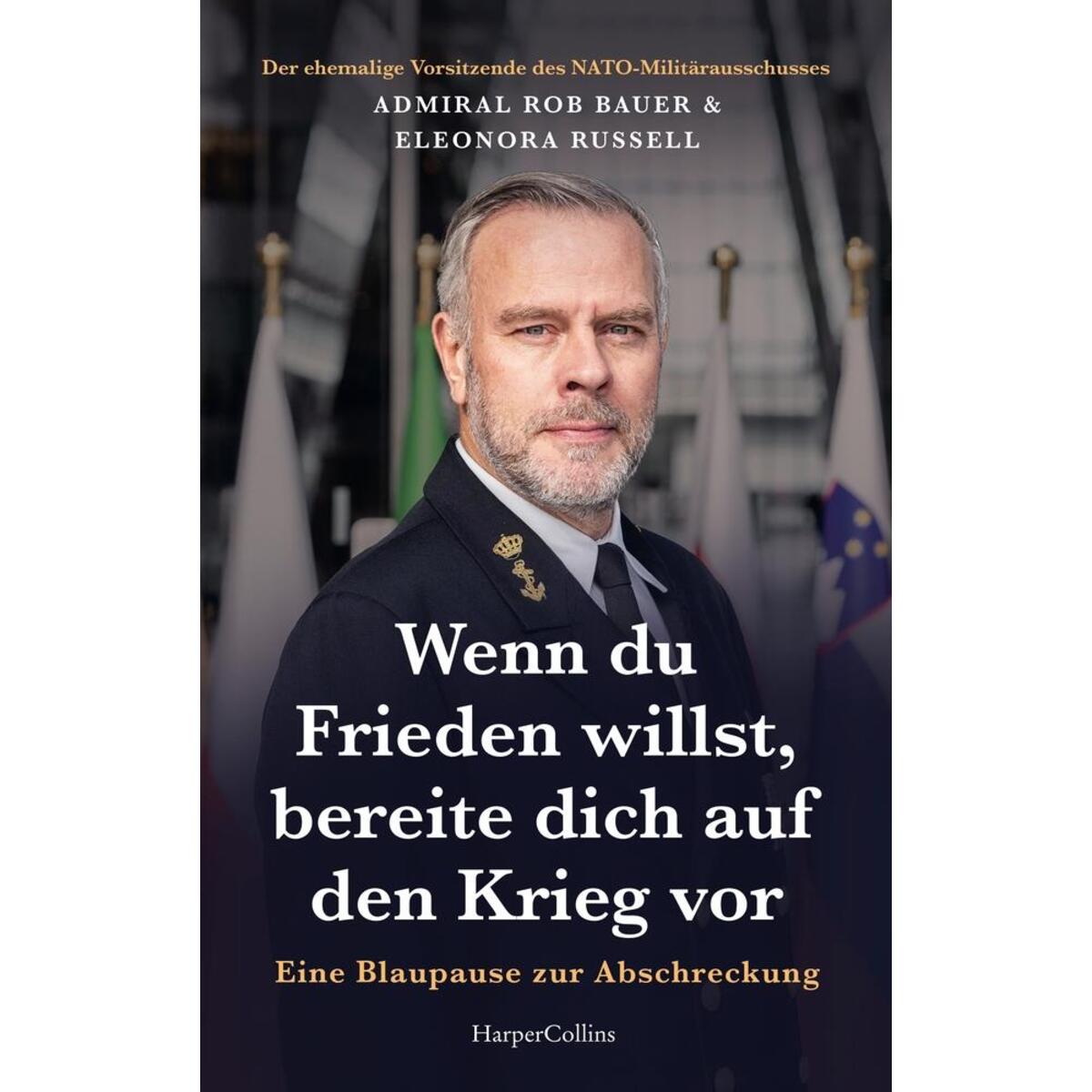 Wenn du Frieden willst, bereite Krieg vor. Eine Blaupause zur Abschreckung Wenn du Frieden willst, bereite Krieg vor. Eine Blaupause zur Abschreckung von HarperCollins Paperback