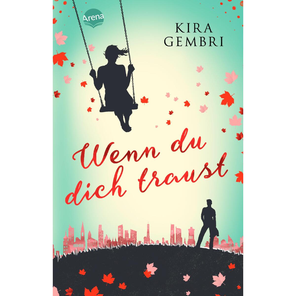 Wenn du dich traust von Arena Verlag GmbH