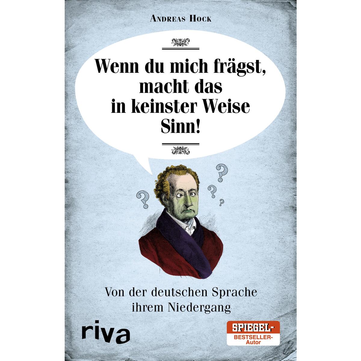 Wenn du mich frägst, macht das in keinster Weise Sinn von riva Verlag