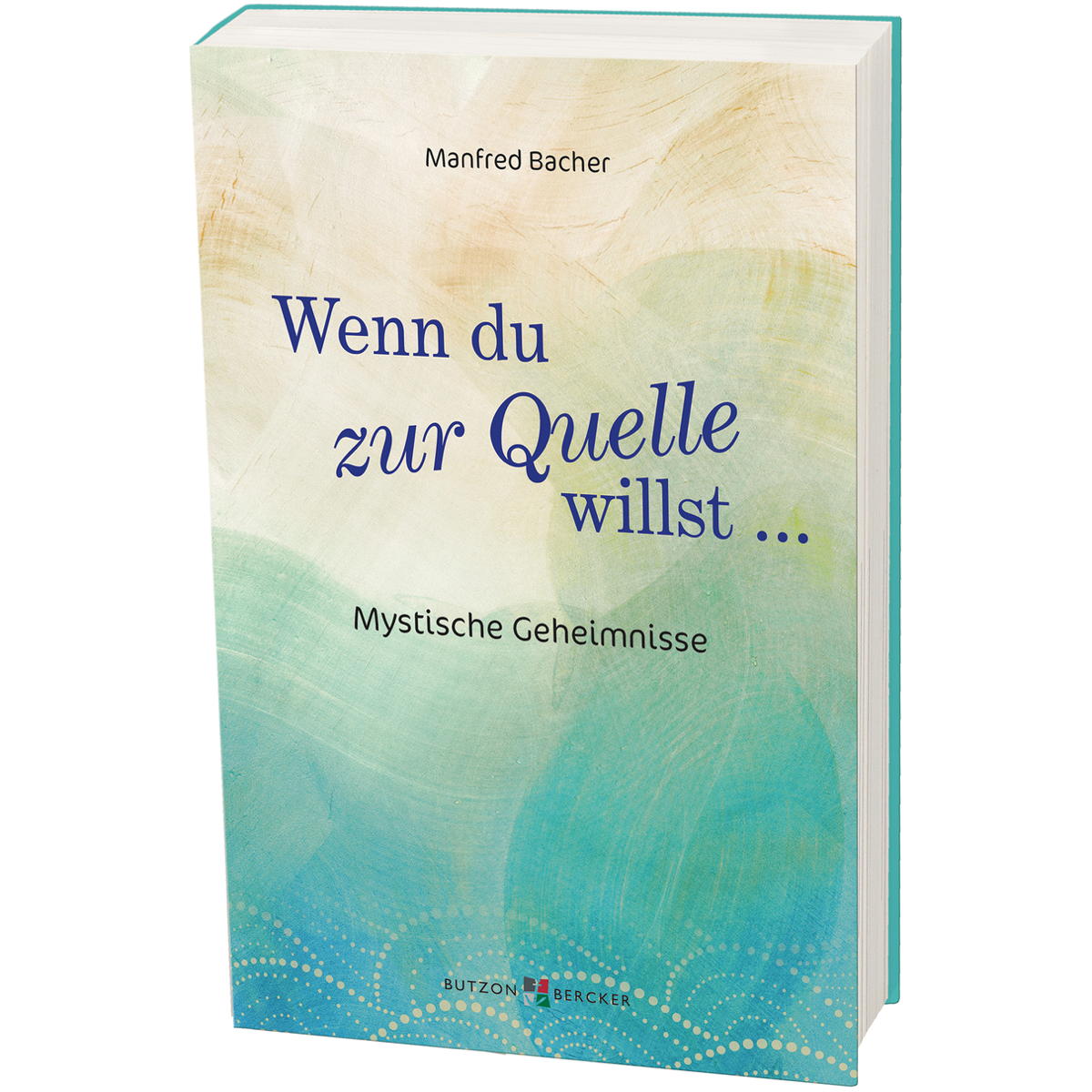 Wenn du zur Quelle willst (1 Stück) von Butzon und Bercker