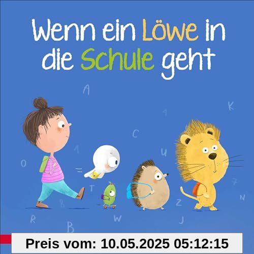 Wenn ein Löwe in die Schule geht - Das perfekte Geschenk zur Einschulung