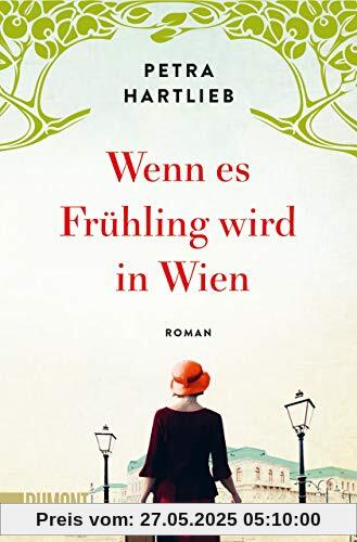 Wenn es Frühling wird in Wien: Roman