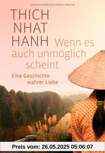 Wenn es auch unmöglich scheint: Eine Geschichte wahrer Liebe Wenn es auch unmöglich scheint: Eine Geschichte wahrer Liebe