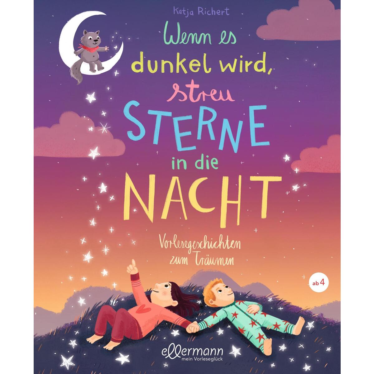 Wenn es dunkel wird, streu Sterne in die Nacht von Ellermann