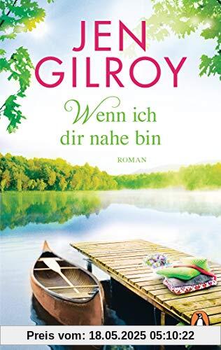 Wenn ich dir nahe bin: Roman (Die Firefly-Lake-Serie, Band 2)