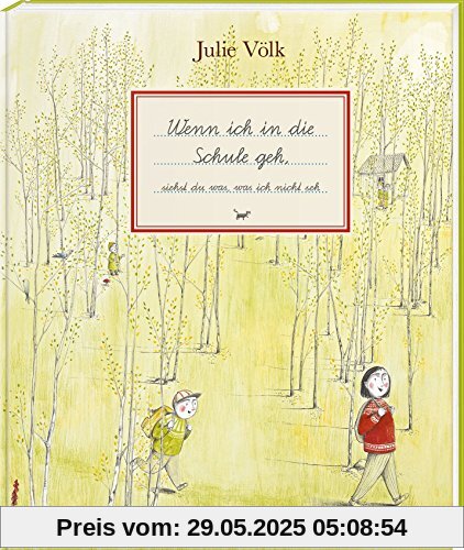 Wenn ich in die Schule geh: siehst du was, was ich nicht seh Wenn ich in die Schule geh: siehst du was, was ich nicht seh