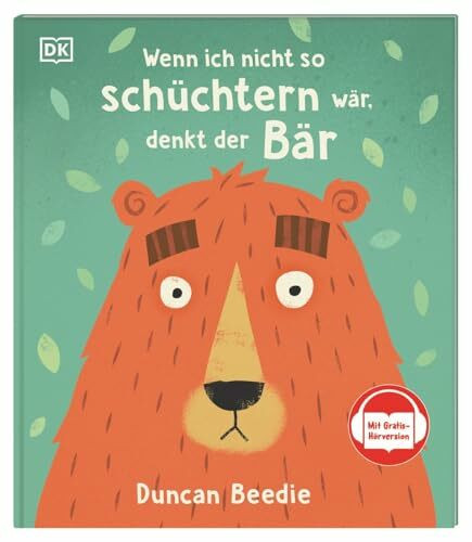 Wenn ich nicht so schüchtern wär, denkt der Bär: Mit Gratis-Hörversion. Humorvolle Vorlesegesc...