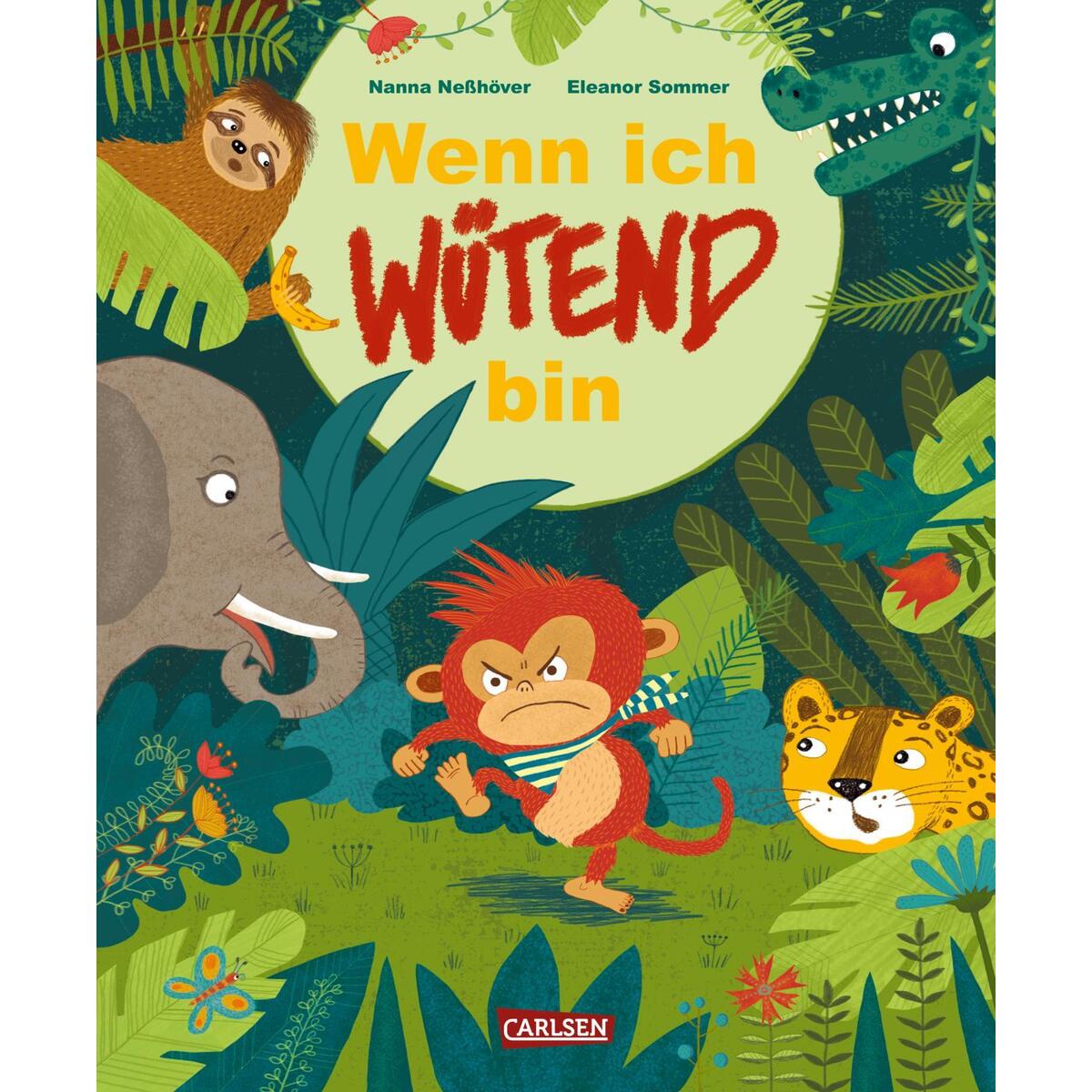 Wenn ich wütend bin Wenn ich wütend bin von Carlsen Verlag GmbH
