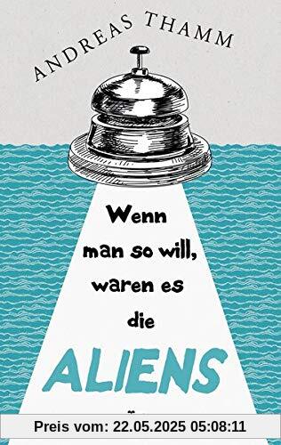 Wenn man so will, waren es die Aliens