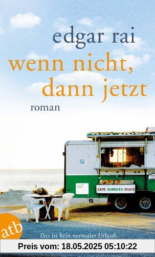 Wenn nicht, dann jetzt: Roman