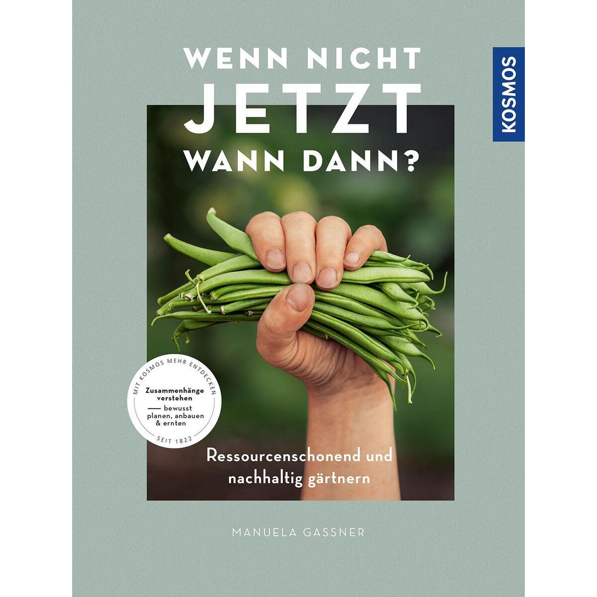 Wenn nicht jetzt, wann dann? Wenn nicht jetzt, wann dann? von Franckh-Kosmos