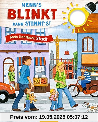 Wenn´s blinkt, dann stimmt´s! Mein Lichtbuch Stadt