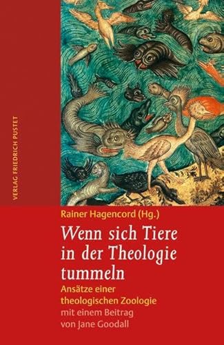 Wenn sich Tiere in der Theologie tummeln: Ansätze einer theologischen Zoologie