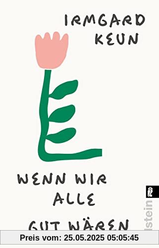 Wenn wir alle gut wären: Satiren | Das letzte Buch einer der bedeutendsten Autor:innen des 20.Jahrhunderts