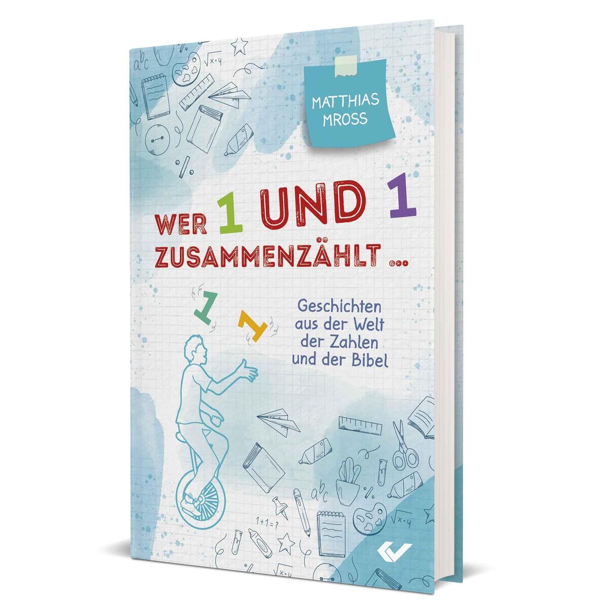 Wer 1 und 1 zusammenzählt von Christliche Verlagsges.