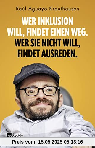 Wer Inklusion will, findet einen Weg. Wer sie nicht will, findet Ausreden.