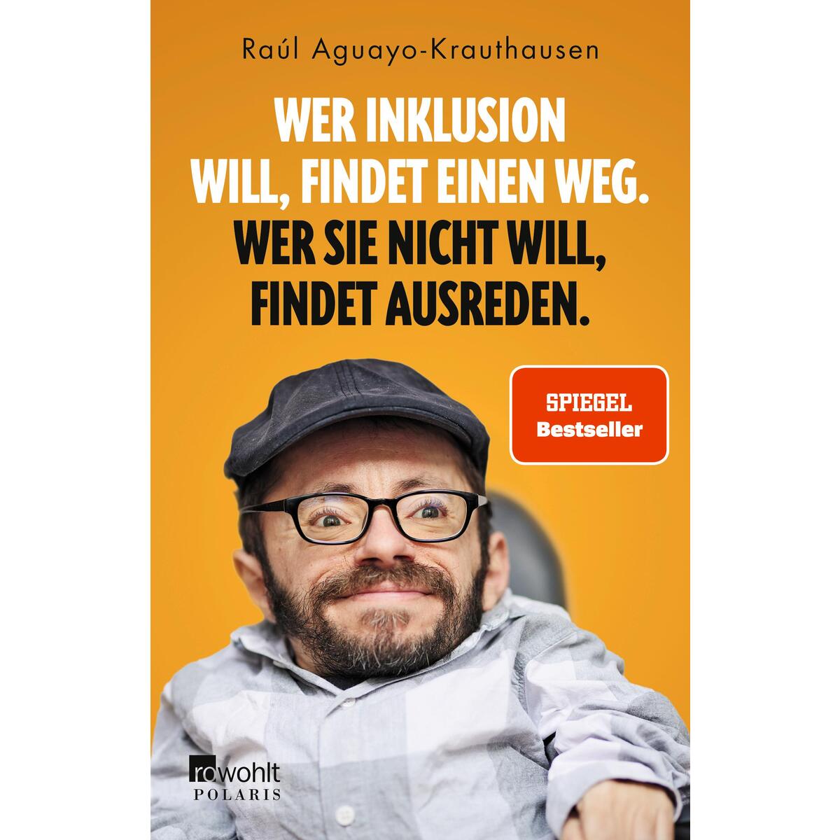 Wer Inklusion will, findet einen Weg. Wer sie nicht will, findet Ausreden. von ‎ Rowohlt Taschenbuch