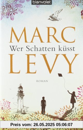 Wer Schatten küsst: Roman Wer Schatten küsst: Roman