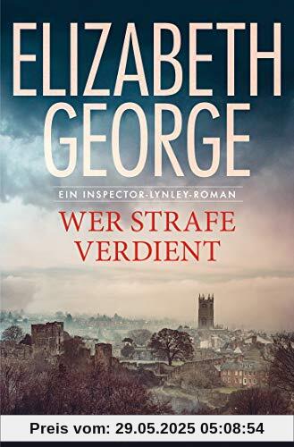 Wer Strafe verdient: Ein Inspector-Lynley-Roman 20