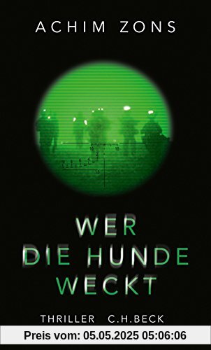 Wer die Hunde weckt: Thriller