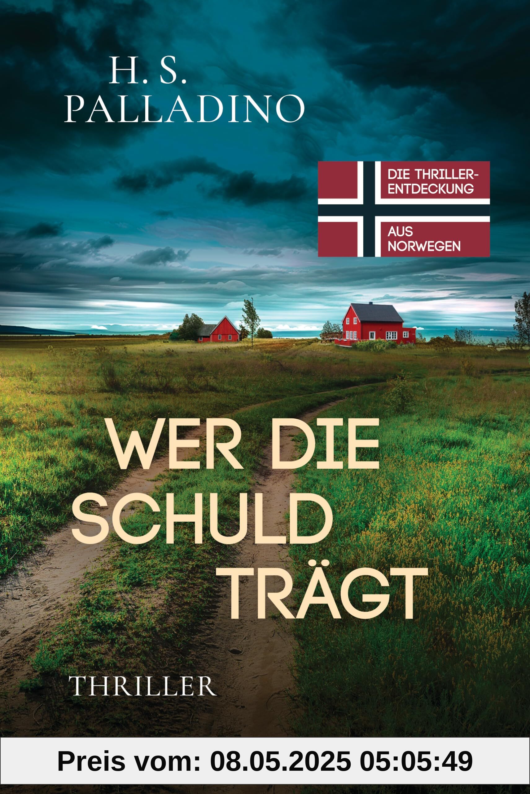 Wer die Schuld trägt: Thriller (Bjørk Isdahl, Band 2)