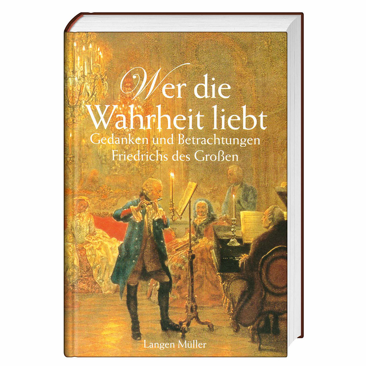 Wer die Wahrheit liebt von Langen/Müller