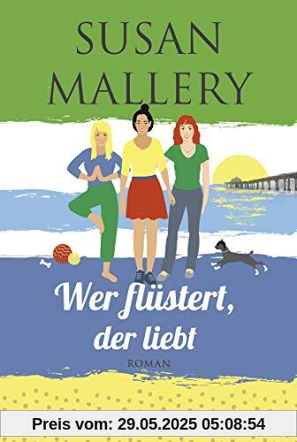 Wer flüstert, der liebt (Mischief-Bay-Serie)