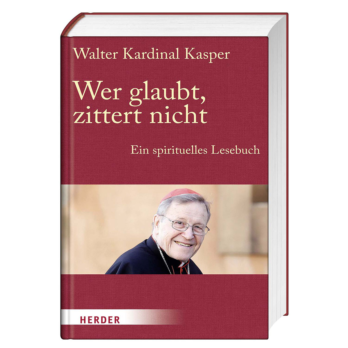 Wer glaubt, zittert nicht von Herder Verlag GmbH