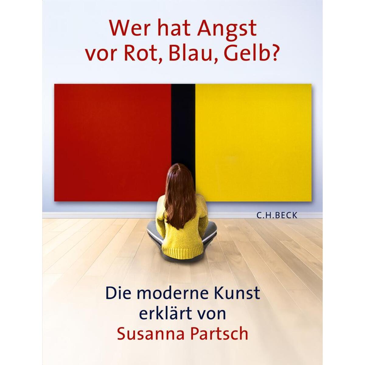 Wer hat Angst vor Rot, Blau, Gelb? von C.H.Beck