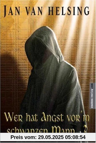 Wer hat Angst vorm schwarzen Mann?