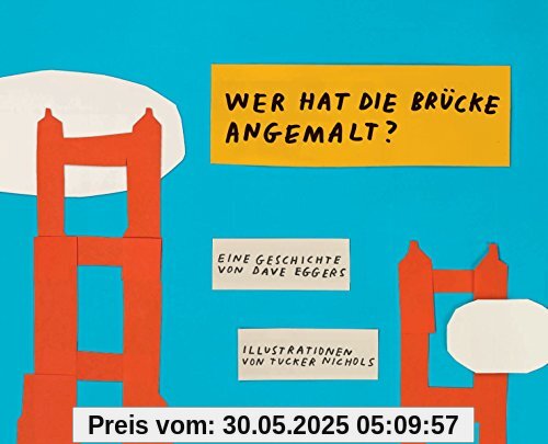 Wer hat die Brücke angemalt? (Kinderbücher)