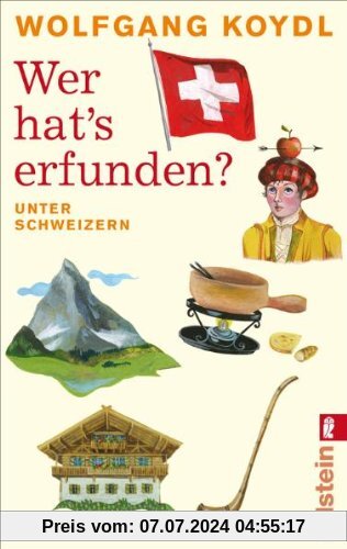Wer hat's erfunden?: Unter Schweizern