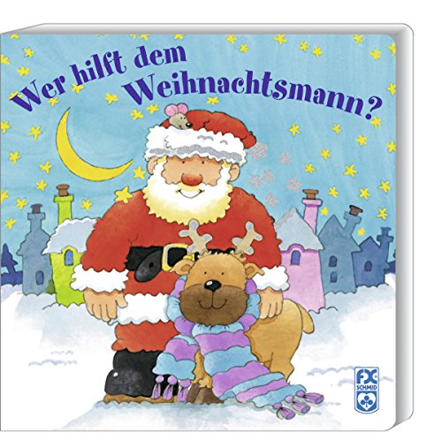 Wer hilft dem Weihnachtsmann? von F.X. Schmid