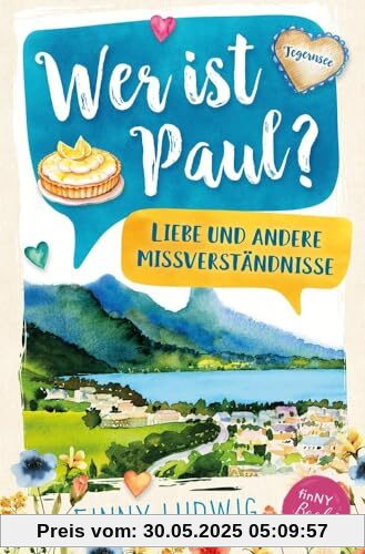 Wer ist Paul?: Liebe und andere Missverständnisse
