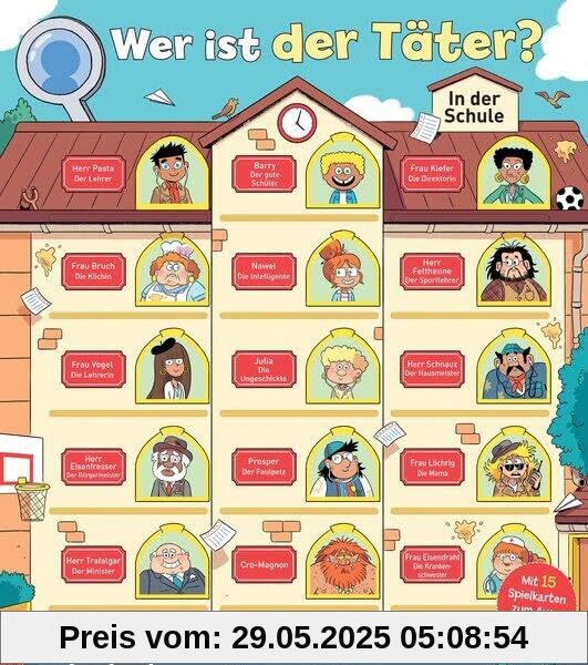 Wer ist der Täter? In der Schule: Lese- und Rätselspaß für clevere Detektive ab 7 Jahren Wer ist der Täter? In der Schule: Lese- und Rätselspaß für clevere Detektive ab 7 Jahren