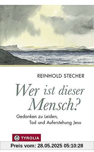 Wer ist dieser Mensch?: Gedanken zu Leiden, Tod und Auferstehung Jesu. Herausgegeben von Paul Ladurner mit Bildern von Reinhold Stecher. Wer ist dieser Mensch?: Gedanken zu Leiden, Tod und Auferstehung Jesu. Herausgegeben von Paul Ladurner mit Bildern von Reinhold Stecher.