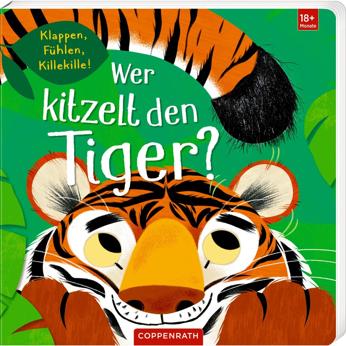 Wer kitzelt den Tiger? von Coppenrath